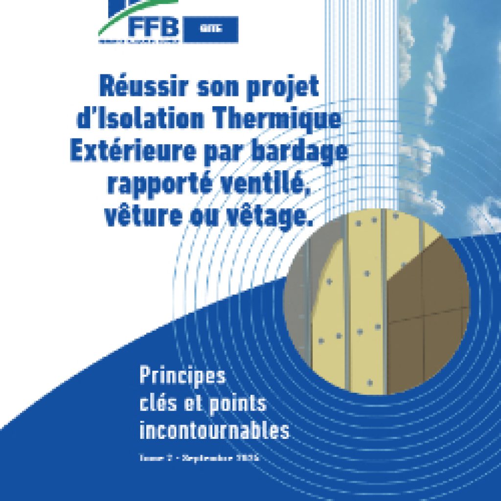 - Réussir son projet d’ITE par bardage rapporté ventilé, vêture ou vêtage