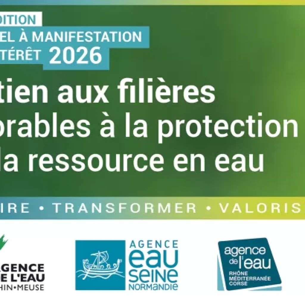 Lancement de la 9ème édition de l’AMI « Soutien aux filières favorables à la protection de la ressource en eau »